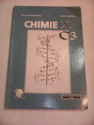 CHIMIE C3 MANUAL CLASA X ELENA ALEXANDRESCU/VIORICA ZAHARIA foto