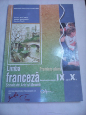 LIMBA FRANCEZA MANUAL CLASA IX-X VIORICA AURA PAUS/RODICA MLADINESCU 2004 foto