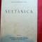 B.Stefanescu Delavrancea -Sultanica - Ed.Cugetarea 1941