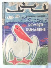 &amp;quot;POVESTI DUNARENE&amp;quot;, Alexandru Sahighian, 1964. Ilustratii Marcel Chirnoaga foto