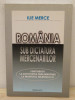 Romania sub dictatura mercenarilor-ILIE MERCE, Alta editura