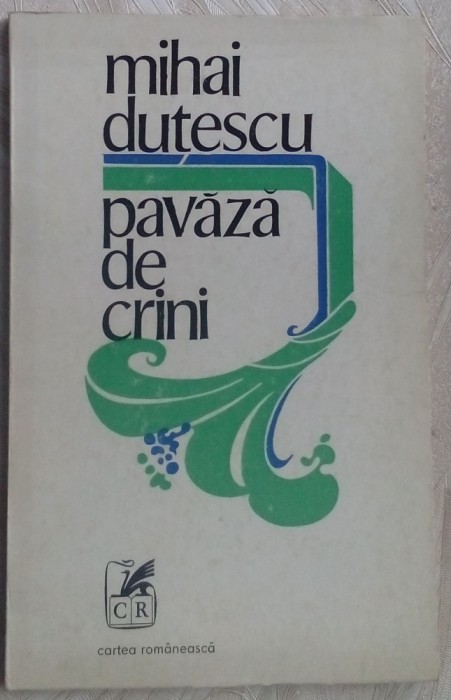 MIHAI DUTESCU - PAVAZA DE CRINI (VERSURI, editia princeps 1976) [tiraj 490 ex.]