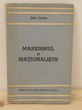 Marxismul si irationalistii-John Lewis