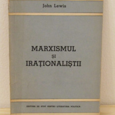 Marxismul si irationalistii-John Lewis