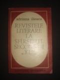 ADRIANA ILIESCU - REVISTELE LITERARE LA SFARSITUL SECOLULUI AL XIX LEA, Alta editura