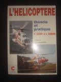 PIERRE LEFORT, JACQUES HAMANN - ELICOPTERUL, TEORIE SI PRACTICA (1999, franceza), Alta editura