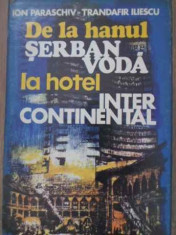 De La Hanul Serban Voda La Hotel Inter Continental - Ion Paraschiv T. Iliescu ,388146 foto