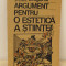 ARGUMENT PENTRU O ESTETICA A STIINTEI-CAIUS DRAGOMIR