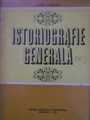 Istoriografie Generala - Vasile Cristian ,388063 foto