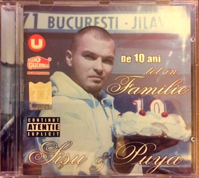 Sisu & Puya (La Familia) - De 10 ani tot in Familie: Best Of (1 CD) |  arhiva Okazii.ro