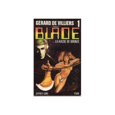 Jeffrey Lord - La hache de bronze (Blade #1)