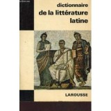 Raymond Chevalier - Dictionnaire de la litterature latine