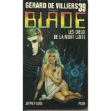 Jeffrey Lord - Les dieux de la mort lente (Blade #39)