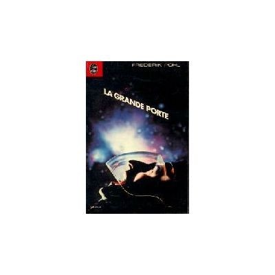 Frederik Pohl - La grande porte foto