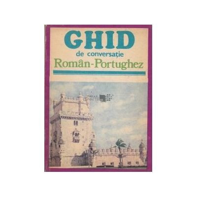 Angela Ionescu Mocanu, Adelino Branco - Ghid de conversatie rom&amp;acirc;n-portughez foto