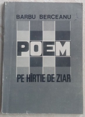 BARBU BERCEANU - POEM PE HARTIE DE ZIAR (VERSURI, 1963-1992)[dedicatie/autograf] foto