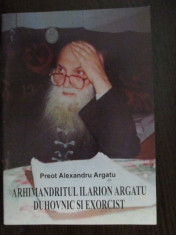 Arhimandritul Ilarion Aragtu, duhovnic si exorcist foto