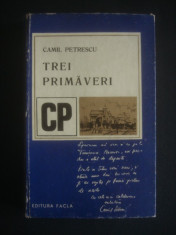 CAMIL PETRESCU - TREI PRIMAVERI foto