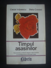 CEZAR IVANESCU, STELA COVACI - TIMPUL ASASINILOR foto