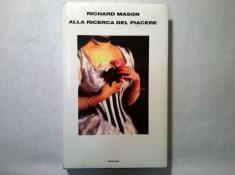 Richard Mason - Alla ricerca del piacere foto