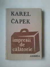 IMPRESII DE CALATORIE - KAREL CAPEK ( Ld 3 ) foto