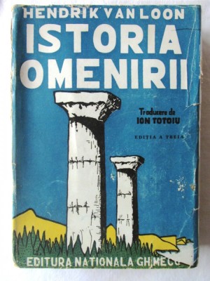 Carte veche: &amp;quot;ISTORIA OMENIRII&amp;quot;, Ed. III, Hendrik Van Loon, 1944. Desene V. Pop foto