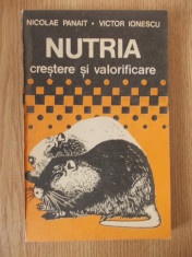 NUTRIA- CRESTERE SI VALORIFICARE- NICOLAE PANAIT, VICTOR IONESCU foto