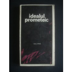 Gall Erno - Idealul prometeic