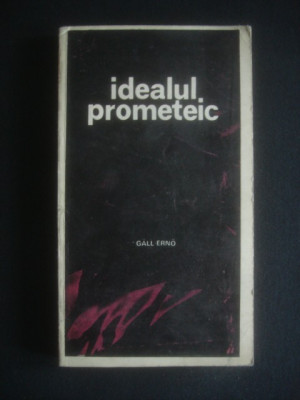 Gall Erno - Idealul prometeic foto