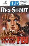 CAPCANA PENTRU FBI - Rex Stout