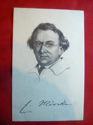 Ilustrata -Personalitati - E. Moricke- Scriitor German , 1914 Ed. in Germania foto