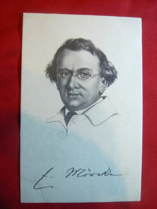 Ilustrata -Personalitati - E. Moricke- Scriitor German , 1914 Ed. in Germania