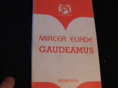 GAUDEAMUS- MIRCEA ELIADE-ED. GARAMOND- foto