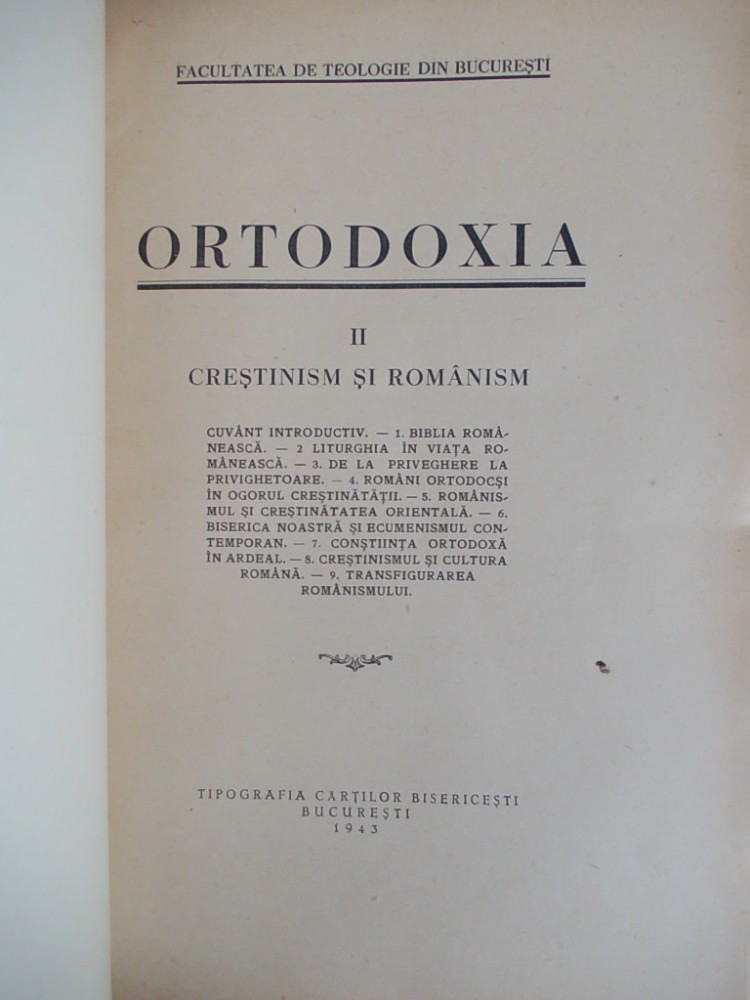 ORTODOXIA II _ CRESTINISM SI ROMANISM ( N.CRAINIC,I. SCRIBAN,G.GALACTION )  -1943 | Okazii.ro