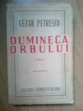 Z1 Cezar Petrescu, Dumineca orbului, Editie definitiva, Editura Cugetarea