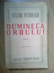 z1 Cezar Petrescu, Dumineca orbului, Editie definitiva, Editura Cugetarea