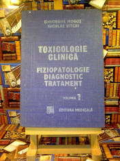 Gheorghe Mogos - Toxicologie clinica - Fiziopatologie, Diag, Trat vol.I &amp;quot;A4732&amp;quot; foto