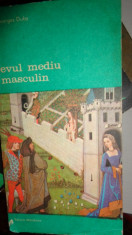 EVUL MEDIU MASCULIN AN 1992/282PAG= GEORGES DUBY foto