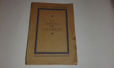 EUGEN CONSTANT - CU DALTA PE LESPEZI Ed.1928 foto