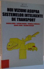 NOI VIZIUNI ASUPRA SISTEMELOR INTELIGENTE DE TRANSPORT , 2005 foto