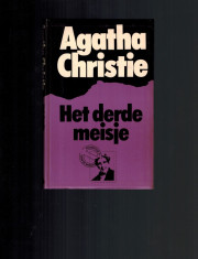 Agatha Christie - Het derde meisje (carte in limba olandeza /neerlandeza) foto