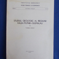 VIOREL ERHAN - STUDIUL GEOLOGIC AL REGIUNII VALEA PUTNEI-GIUMALAU - 1974 -900 EX