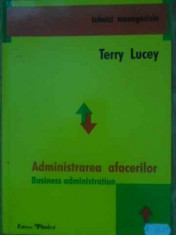 Administrarea Afacerilor Tehnici Manageriale - Terry Lucey ,388462 foto