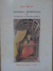 Istoria Semnului In Patristica Si Scolastica - Petru Bejan ,388489 foto