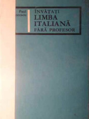 Invatati Limba Italiana Fara Profesor - Paul Teodorescu ,388202 foto