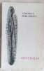 Veronica Porumbacu - MINERALIA (1970) cu dedicatie+autograf, desene Marcela Cordescu, poezie, Petre Solomon, Yvonne Hasan