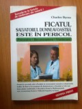 i FICATUL SALVATORUL DUMNEAVOASTRA ESTE IN PERICOL