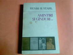 AMINTIRI SI GINDURI -HENRI H.STAHL foto