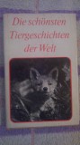 Die schonsten Tiergeschichten der welt