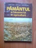 I Pamantul si folosirea lui in agricultura - Viorica Pana etc